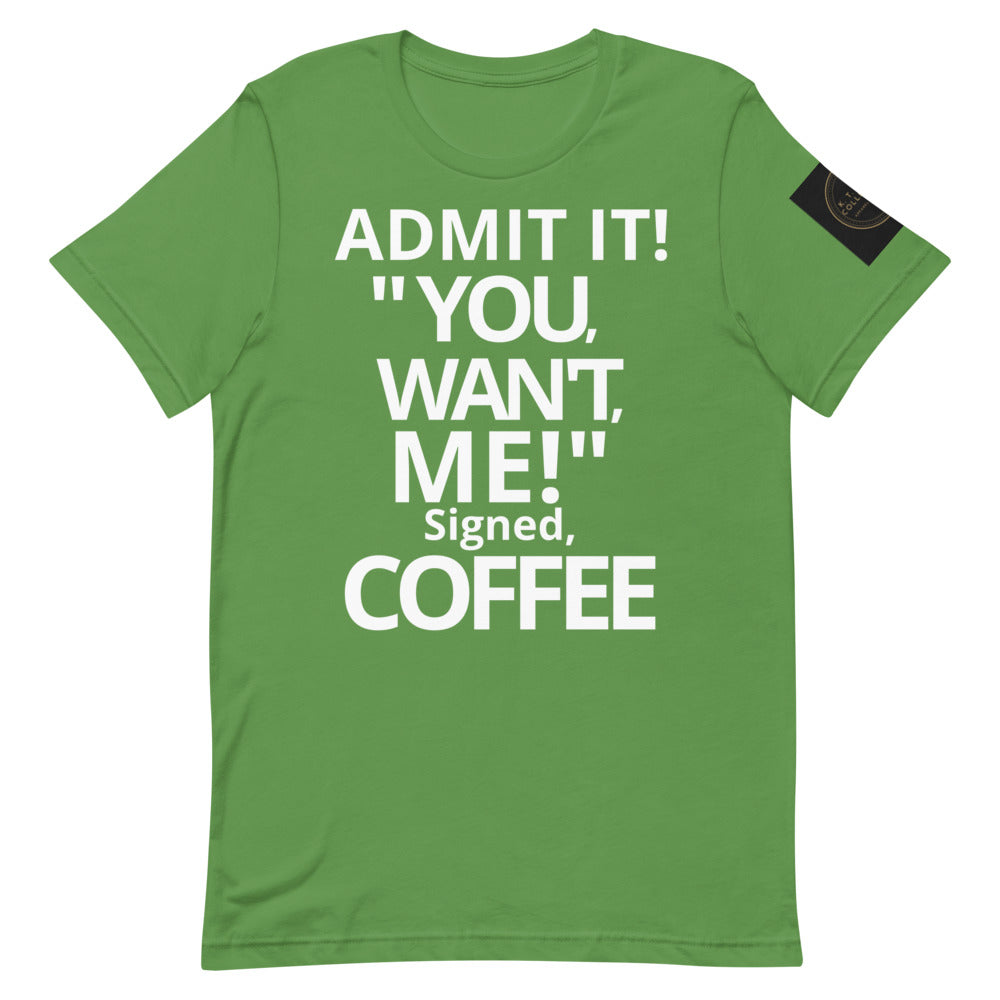ADMIT IT! "YOU WANT ME!"